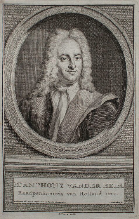 Jacobus Houbraken - Mr. Anthony vander Heim - Kupferstich - um 1750