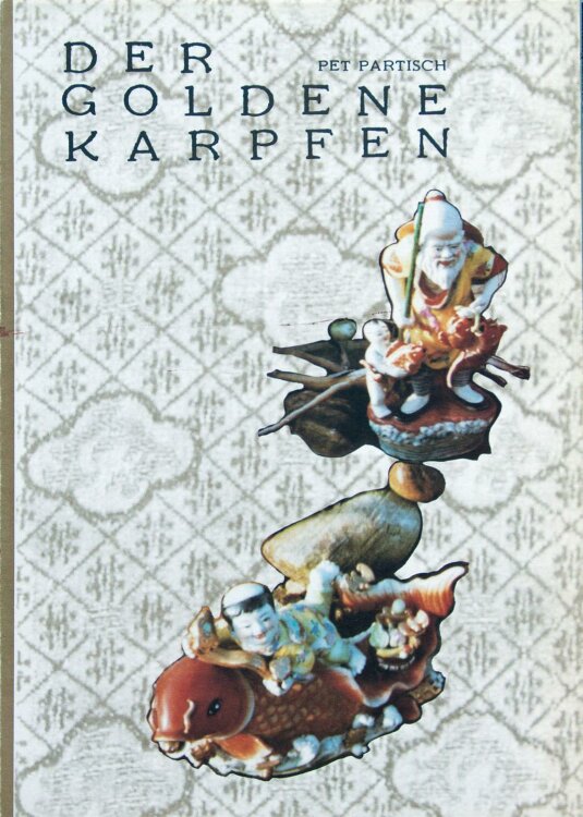 Pet Partisch - Der Goldene Karpfen - 1. signierte und nummerierte Ausgabe - 1992