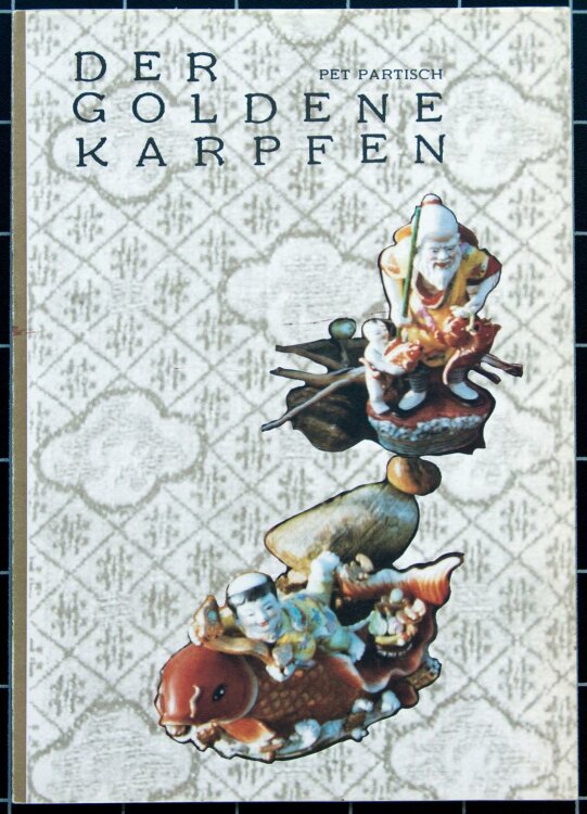 Pet Partisch - Der Goldene Karpfen - 1. signierte und nummerierte Ausgabe - 1992