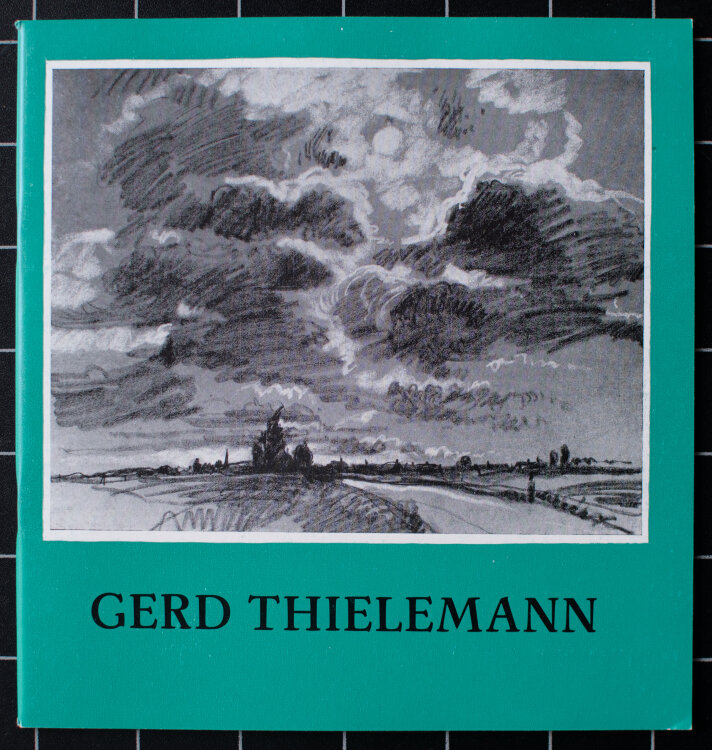 Gerd Thielemann - Gerd Thielemann. Ausstellungskatalog Landschaften - 1987 - Druckgrafik