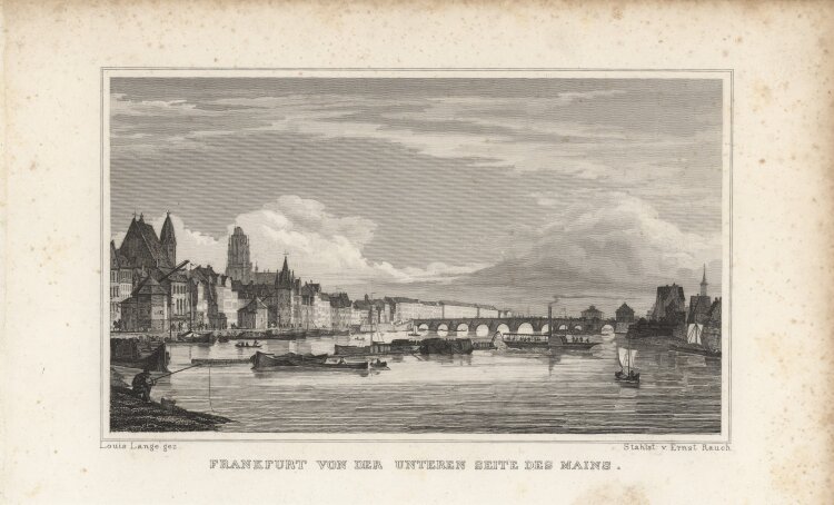 Ernst Rauch - Der Main in Frankfurt - 1837 - Stahlstich