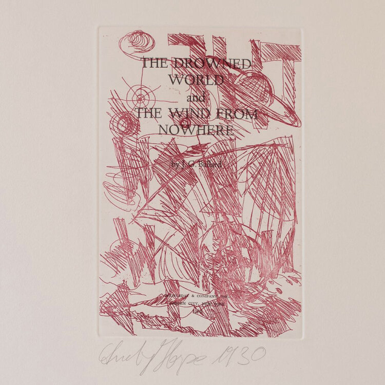 Andy Hope - The Drowned World and The Wind From Nowhere - 2010 - Heliogravüre