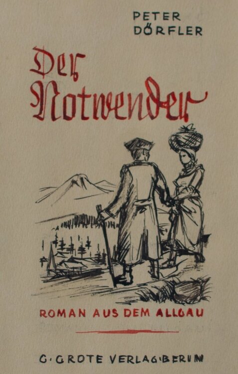 Heinrich Ilgenfritz - Entwurf Buchcover Der Notwender" von Peter Dörfler - um 1934 - Bleistift, Tinte und Aquarell"