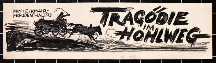 Franz Brazda - Tragödie im Hohlweg - Tuschezeichnung - o. J.
