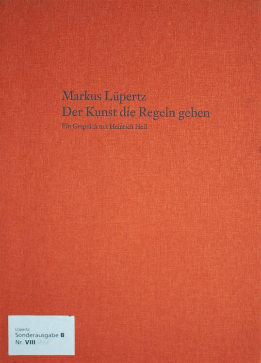 Markus Lüpertz - Der Kunst die Regeln geben - 2005 -...